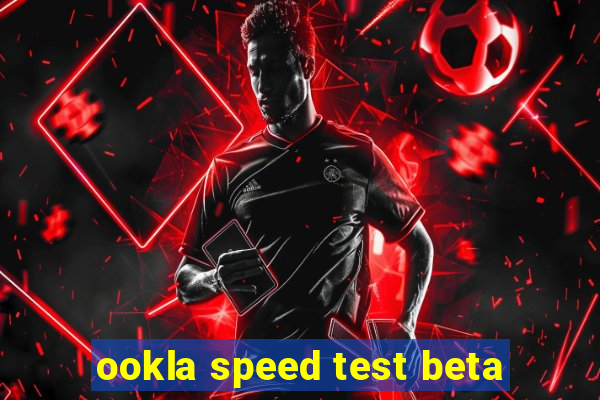 ookla speed test beta